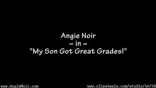 Angie Noir in My Son Got Great Grades!