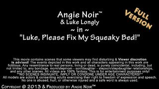 Angie Noir in Luke, Please Fix My Squeaky Bed