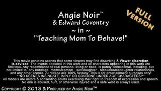 Angie Noir inTeaching Mom To Behave