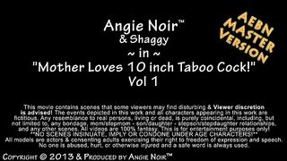 Mommy Enjoys ten Taboo Shaft (Angie Noir)